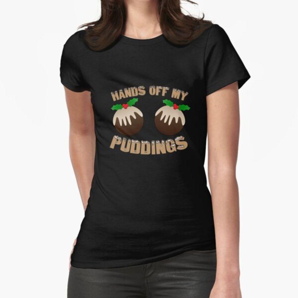Hands Off My Christmas Puddings Awesome Shirt